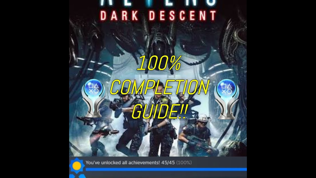 ALIENS DARK DESCENT 100% PLATINUM / ACHIEVEMENT GUIDE!!