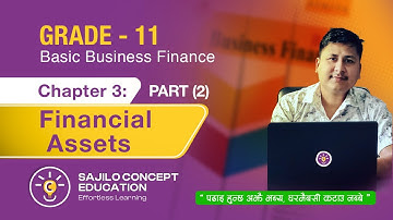 Finance Class 11 in Nepali | Chapter 3 Financial Assets Theory Part 2