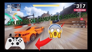 USE OLD CHEAP GAMEPAD FOR PLAYING ASPHALT 9: LEGENDS Microsoft Windows 8.1/10