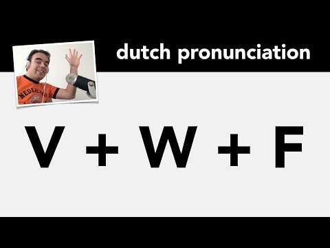 Dutch pronunciation: the letters V, W and F | Nederlandse uitspraak alfabet: V, W, F.