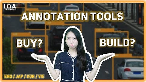 Should we buy or build the annotation tools? | annotation | LTS Group