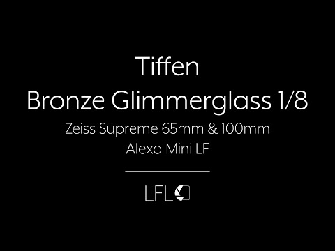 LFL | Tiffen Bronze Glimmerglass 1/8 | Filter Test