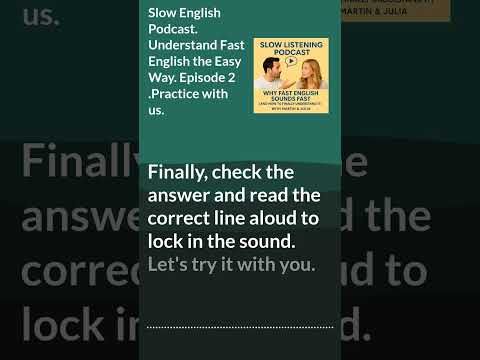 Slow English Podcast. Understand Fast English the Easy Way. Episode 2 .Practice with us. |...