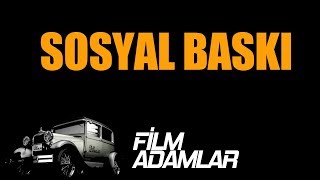 Mahalle Baskisi Ve Sosyal Baski Film Adamlar