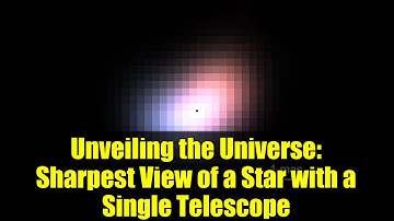 Unveiling the Universe: Sharpest View of a Star with a Single Telescope