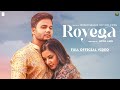 Royega full song  siddharth shankar ft stefy patel  nitin jain imran raza shams  shankar films