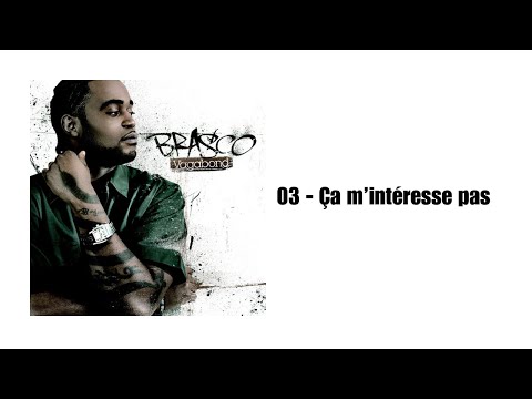 03 - Ça m'intéresse pas - Brasco