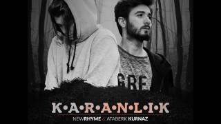 Ataberk Kurnaz & Newrhyme - Karanlık  Resimi