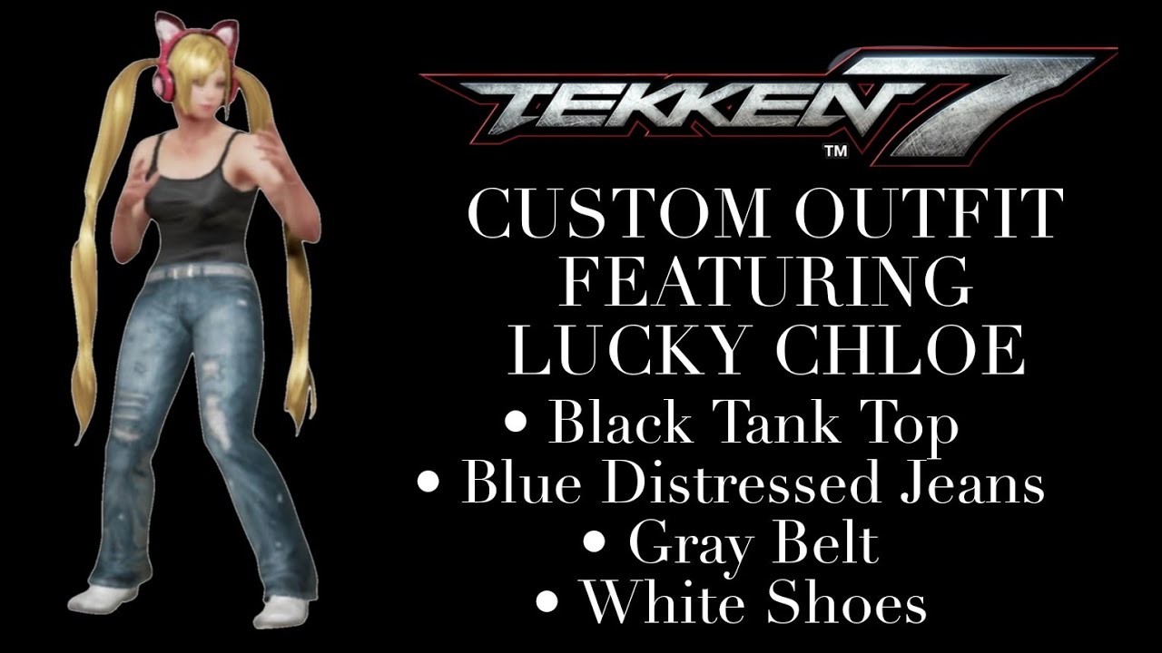 Tekken 7 Custom Outfit featuring Lucky Chloe #Tekken7 - YouTube