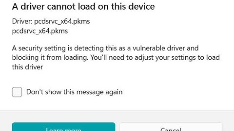 How to fix pcdsrvc_x64.pkms A driver cannot load on this device in Windows 11