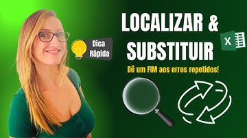 🔍 Domine o “Localizar e Substituir” no Excel!