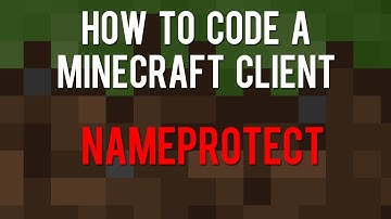 How to Code a Minecraft Client - NameProtect!