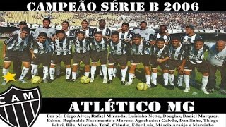 Atlético-MG - Campeonato Brasileiro Serie B 2006 (Rede Globo)