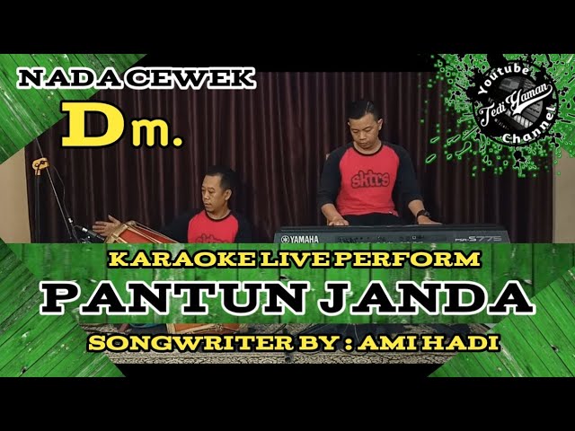 Pantun Janda karaoke (Cipt.Ami Hadi) nada cewek Dm class=