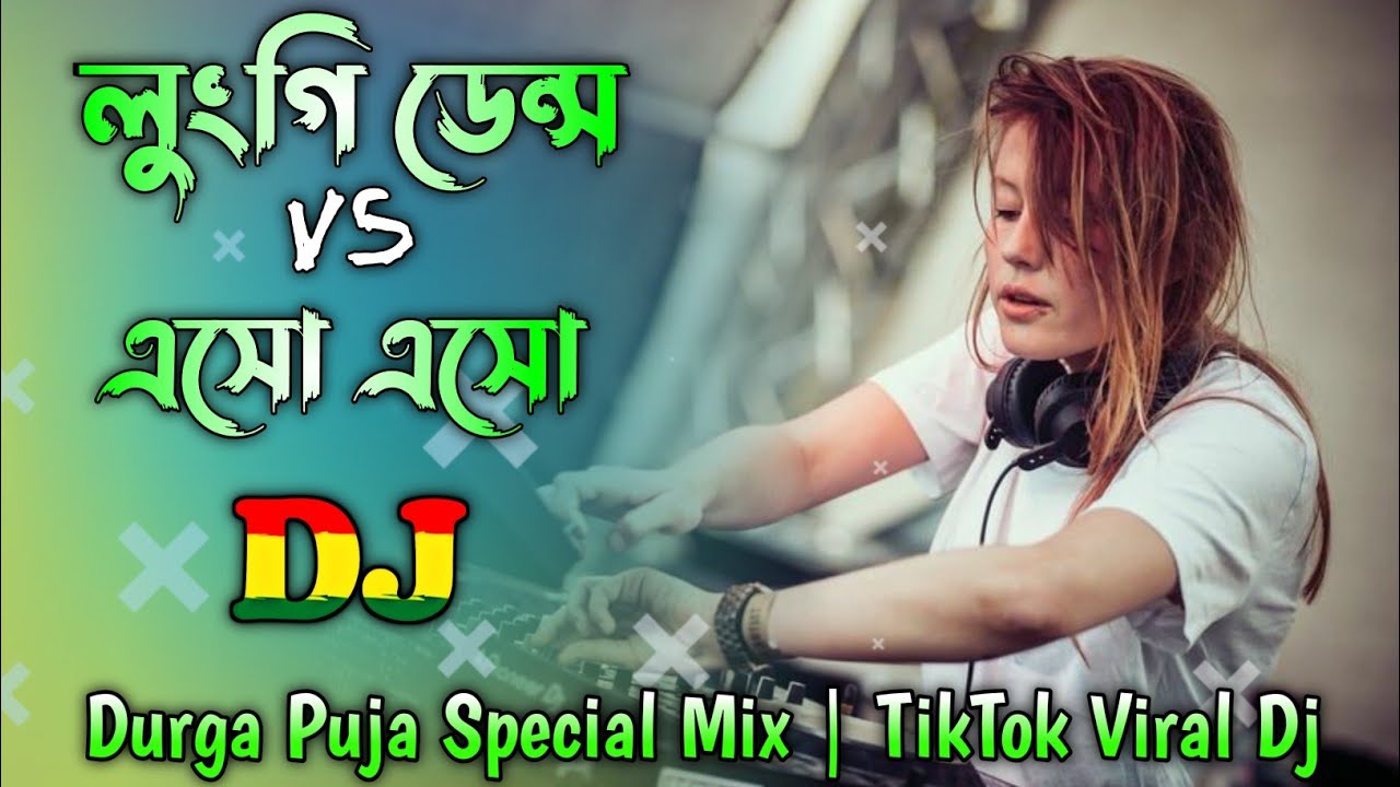   X     DJ  Lungi Dance  Durga Puja Special Mix  Dj Rajib N D  TikTok Viral DJ