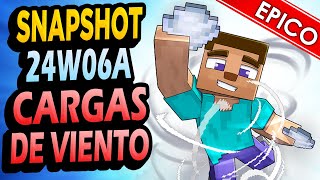 ✅ CARGAS DE VIENTO! 👉 Snapshot 24W06A Minecraft 1.21