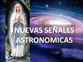 Nuevas señales astronómicas de los tiempos