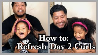 How To Refresh Day 2 Curls Did Daddy Hook It Up? Easy Curl Routine