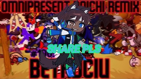 Omnipresent Noichi Remix But everyone sings it MEP PART 2 CANCELLED