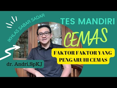 TES UNTUK MENGENALI KECEMASAN KITA dan FAKTOR-FAKTOR YANG MEMPENGARUHINYA