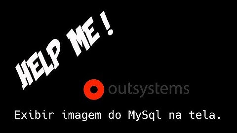 Outsystems - Exibir imagem do banco de dados