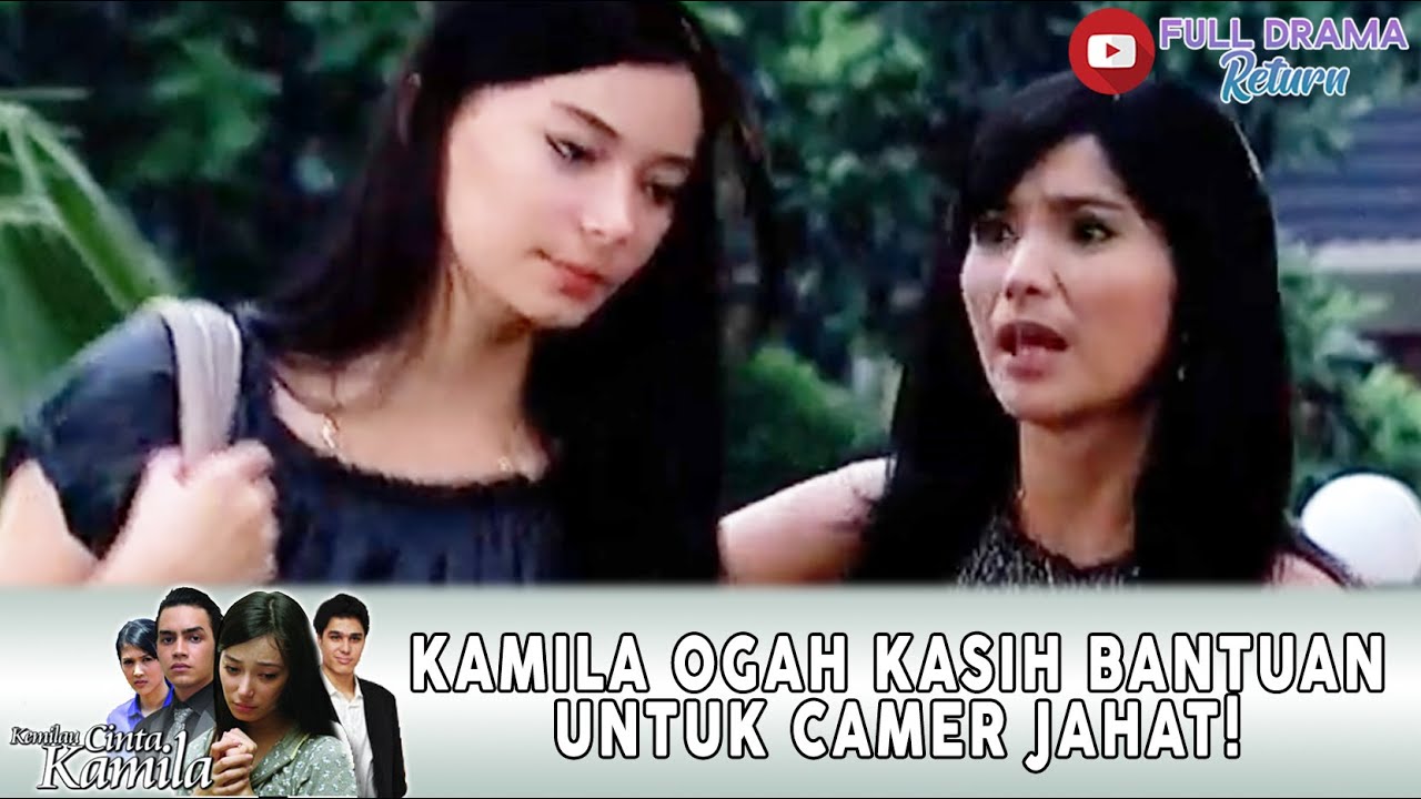 KAMILA OGAH KASIH BANTUAN UNTUK CAMER JAHAT! - KEMILAU CINTA KAMILA ...