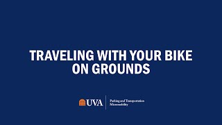 Traveling with Your Bike on Grounds