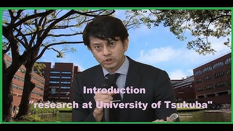 Introduction ”Research at University of Tsukuba"