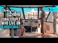 Dubai Couple Has Been Living On A Houseboat Since 2 Years | Stories From Dubai S1 E16
