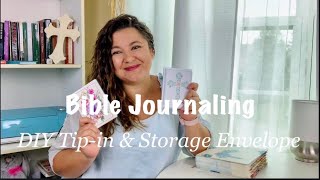 DIY Tip-Ins & Storage Envelope | Bible Journaling