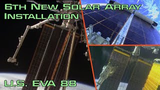 Sixth New Solar Array Installation - U.S. EVA 88