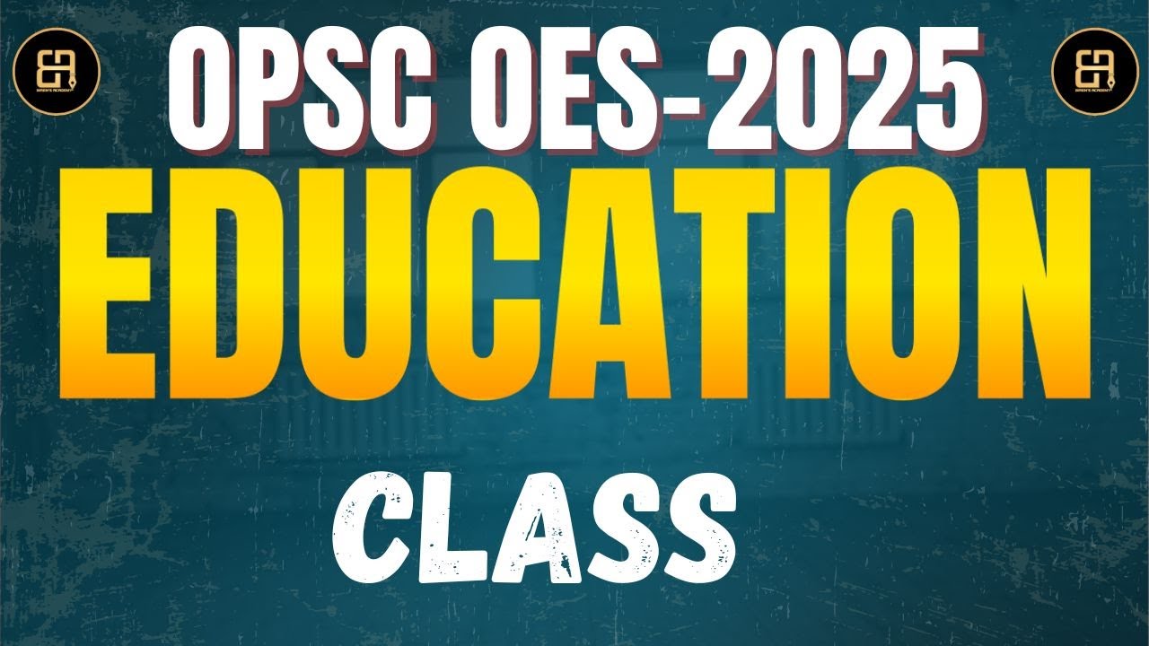 OES Education Class | By Raseswari Mam | OPSC OES Preparation