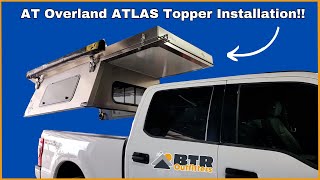 BTR Truck Topper Installation | AT Overland Atlas Topper