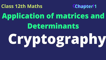 #12thmaths Class12thmaths | Cryptography #Applications of Matrices and determinants #12th standard