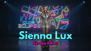 Sienna Lux - Strobe Effect (Lyric Video) | Slap House / EDM Pop Solo