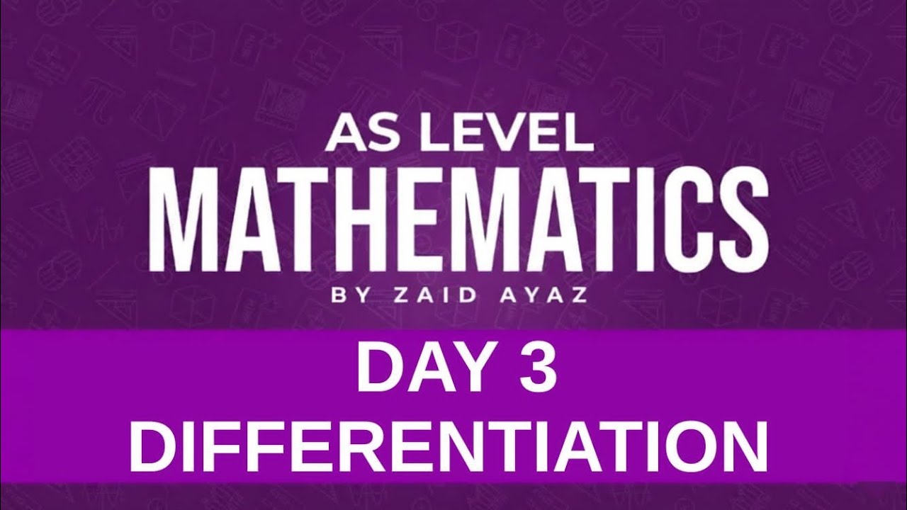 AS Math 9709 Differentiation Lecture 3