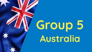 Group 5 ka Australia ??