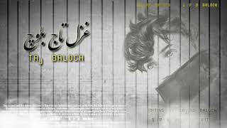 Taj baloch//new balochi//song video//viral# for you #