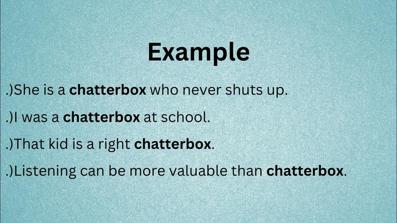 Chatterbox Meaning In English YouTube chatterbox-meaning-in-english-youtube
