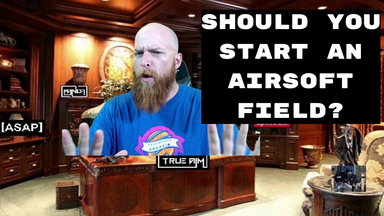 How To Start An Airsoft Field