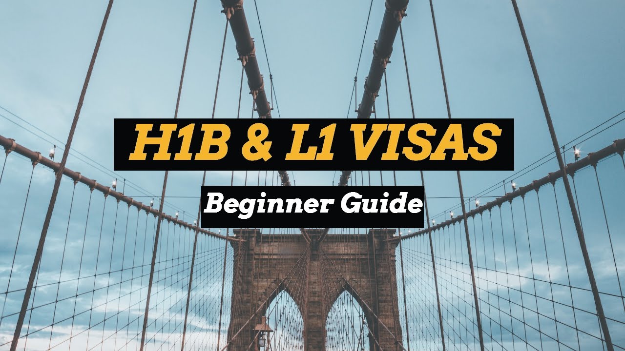 How the H1B and L1 US Visas Work (For Beginners) YouTube