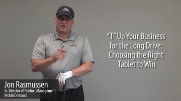 Webinar Teaser - "T" Up Your Business for the Long Drive: Choosing the Right Tablet to Win