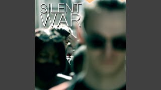 Silent War