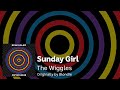 The Wiggles - &#39;Sunday Girl&#39; | Blondie (Official &#39;ReWiggled&#39; Audio)