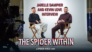 The Spider Within: A Spider-Verse Story | Jarelle Dampier And Kevin Love Interview | Sony Animation