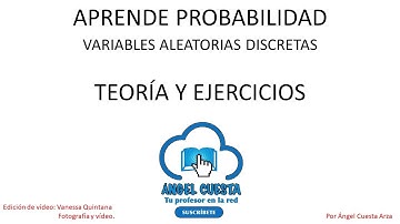 Aprende probabilidad. Variables aleatorias discretas. Teoría y ejercicios.