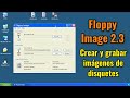 💾 Floppy Image 2.3.1: cómo crear y grabar imágenes de disquetes (IMG, IMZ y EXE) de forma sencilla.