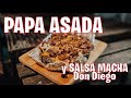 Papa Asada y Salsa Macha ES-PE-CIAL | Don Diego