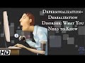 Depersonalizationderealization disorder what you need to know
