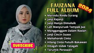 FAUZANA LAGU MINANG FULL ALBUM TERBARU 2023 | Marindu rindu Surang, Janji Kajanji